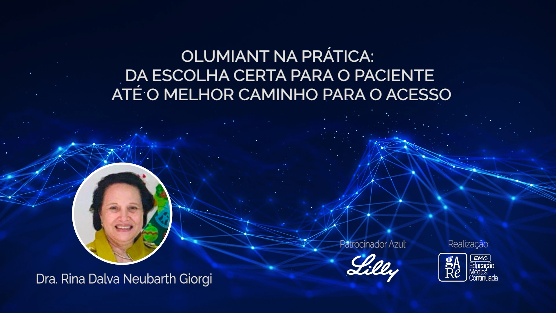 OLUMIANT NA PRÁTICA: DA ESCOLHA CERTA PARA O PACIENTE ATÉ O MELHOR CAMINHO PARA O ACESSO